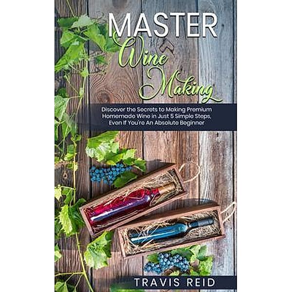 Master Winemaking, Travis Read