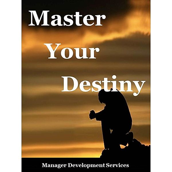 Master Your Destiny / Manager Development Services, Manager Development Services