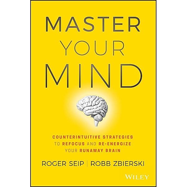 Master Your Mind, Roger Seip, Robb Zbierski