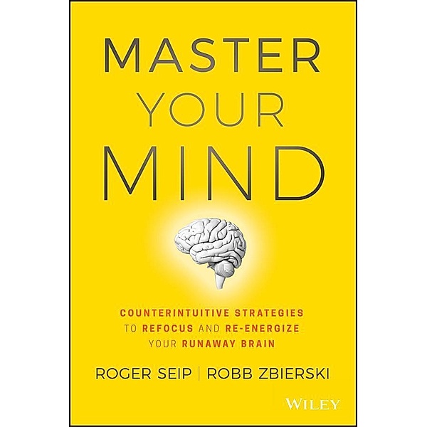 Master Your Mind, Roger Seip, Robb Zbierski