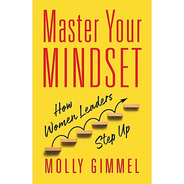 Master Your Mindset, Molly Gimmel