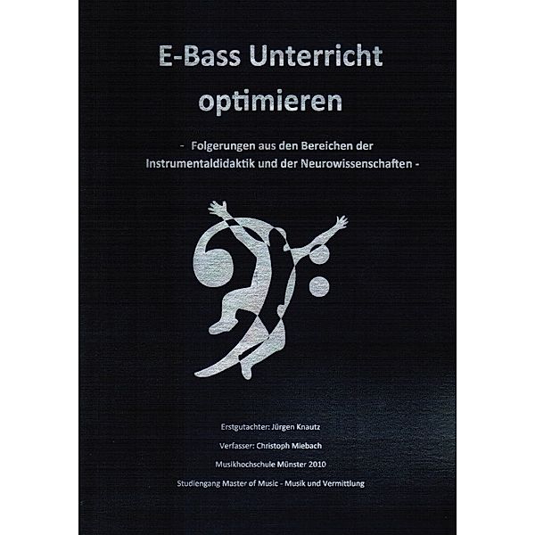 Masterarbeit zum Thema E-Bass Unterricht optimieren, Christoph Miebach