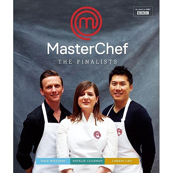 MasterChef: the Finalists, Natalie Coleman, Larkin Cen, Dale Williams