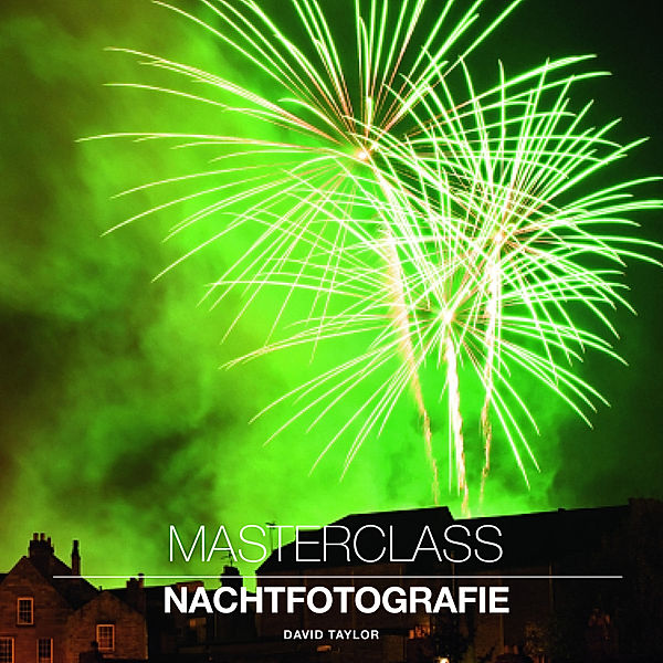 Masterclass Nachtfotografie, David Taylor