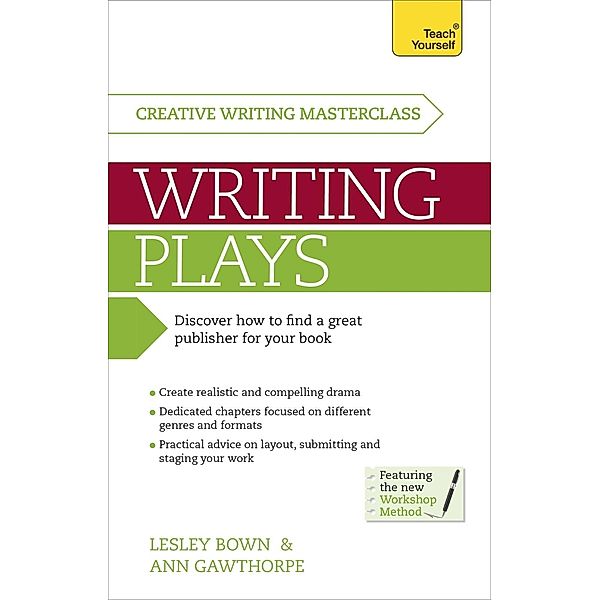 Masterclass: Writing Plays, Lesley Bown, Lesley Hudswell, Ann Gawthorpe