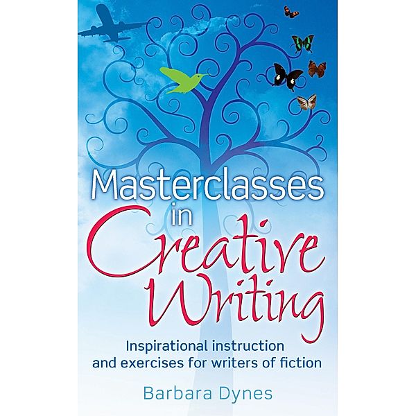 Masterclasses in Creative Writing, Barbara Dynes