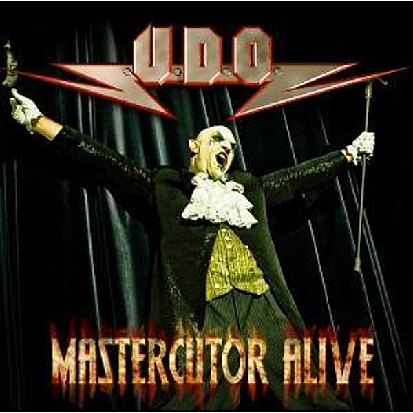 Mastercutor-Alive, U.d.o.