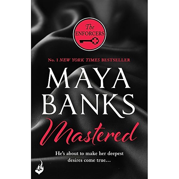 Mastered: The Enforcers 1 / The Enforcers Series, Maya Banks