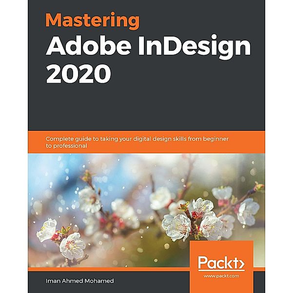 Mastering Adobe InDesign 2020, Iman Ahmed Mohamed