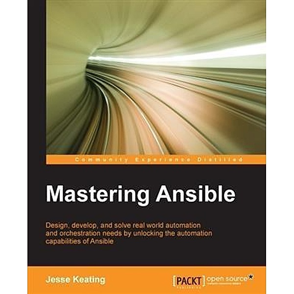 Mastering Ansible, Jesse Keating