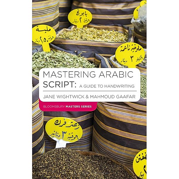 Mastering Arabic Script: A Guide to Handwriting / Macmillan Master Series (Languages), Jane Wightwick, Mahmoud Gaafar