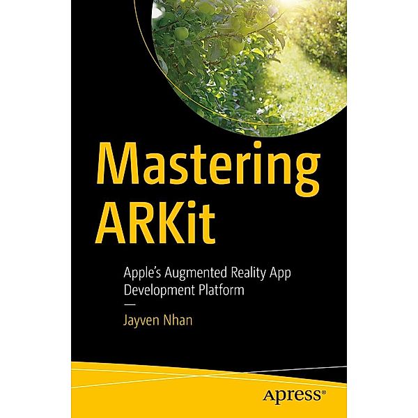 Mastering ARKit, Jayven Nhan