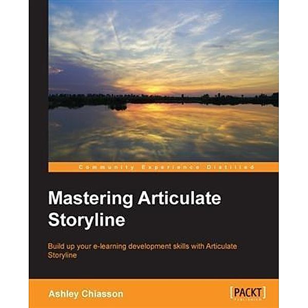 Mastering Articulate Storyline, Ashley Chiasson