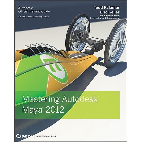 Mastering Autodesk Maya 2012, Todd Palamar, Eric Keller