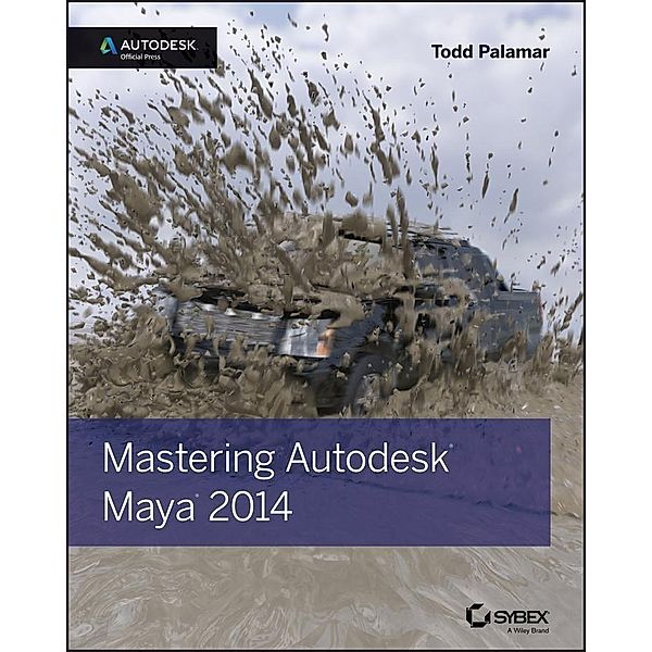 Mastering Autodesk Maya 2014, Todd Palamar