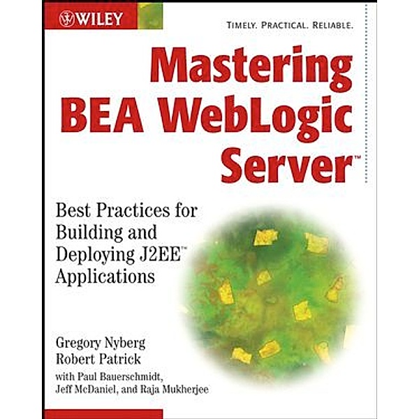 Mastering BEA WebLogic Server, Gregory Nyberg, Robert Patrick