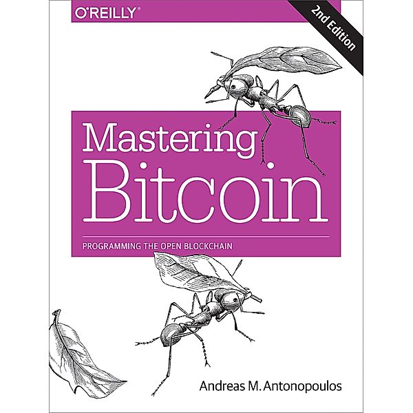 Mastering Bitcoin, Andreas Antonopoulos