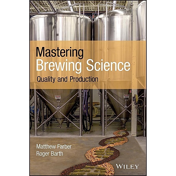Mastering Brewing Science, Matthew Farber, Roger Barth