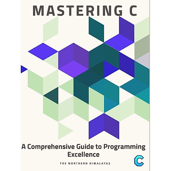 Mastering C: A Comprehensive Guide to Programming Excellence, The Northern Himalayas