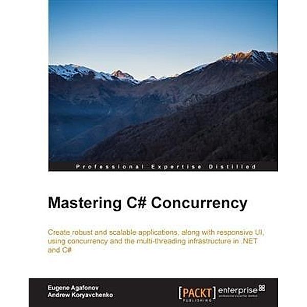 Mastering C# Concurrency, Eugene Agafonov