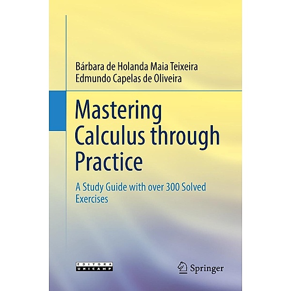 Mastering Calculus through Practice, Bárbara de Holanda Maia Teixeira, Edmundo Capelas de Oliveira