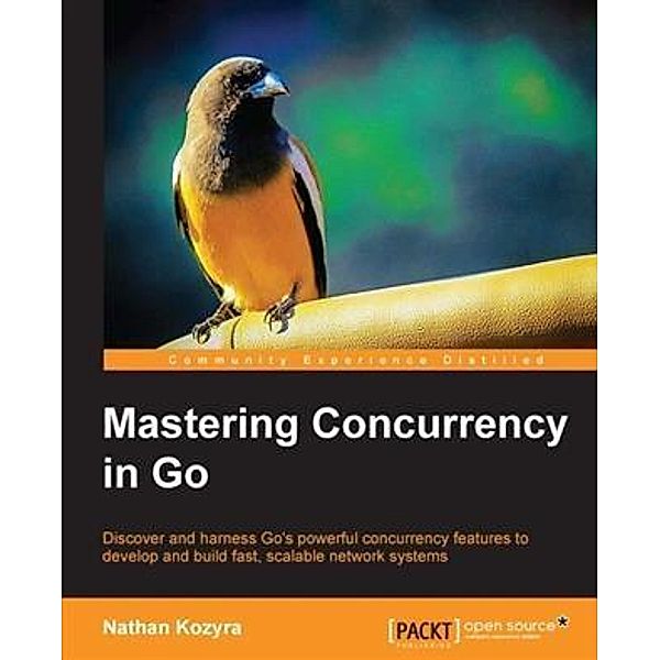 Mastering Concurrency in Go, Nathan Kozyra