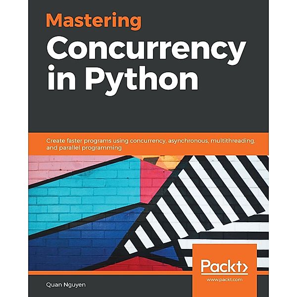 Mastering Concurrency in Python, Nguyen Quan Nguyen