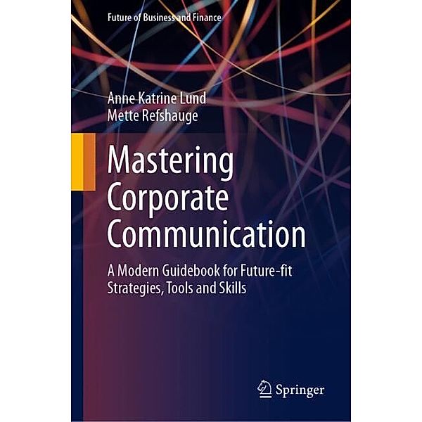 Mastering Corporate Communication, Anne Katrine Lund, Mette Refshauge