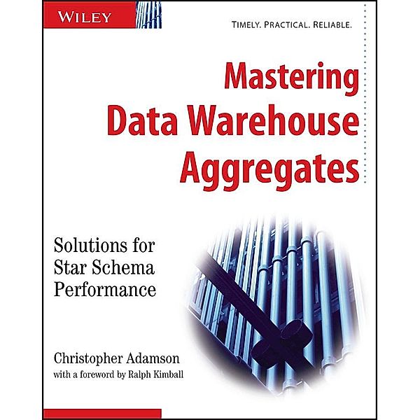 Mastering Data Warehouse Aggregates, Christopher Adamson