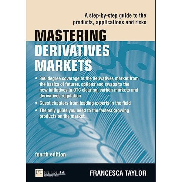 Mastering Derivatives Markets, Francesca Taylor