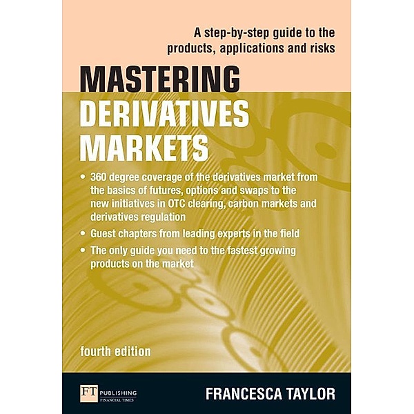 Mastering Derivatives Markets / FT Publishing International, Francesca Taylor