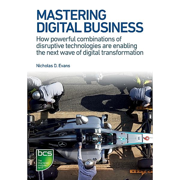 Mastering Digital Business, Nicholas D. Evans