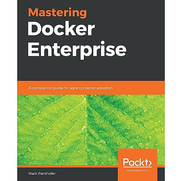 Mastering Docker Enterprise
