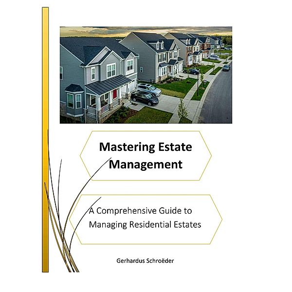 Mastering Estate Management, Gerhardus Schroeder