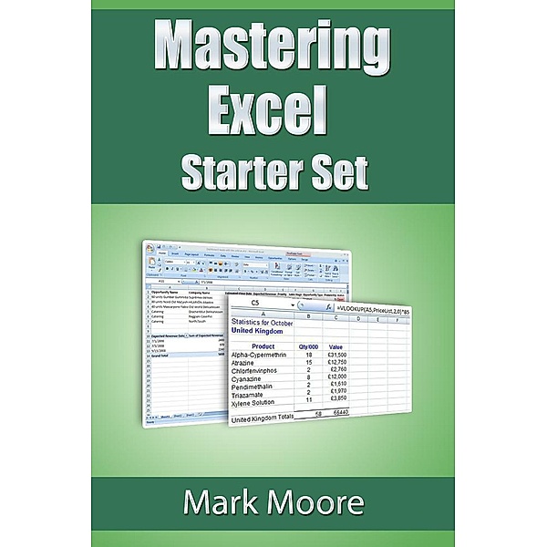 Mastering Excel: Starter Set, Mark Moore
