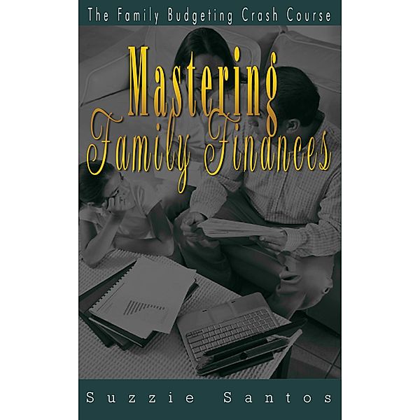 Mastering Family Finances, Suzzie Santos