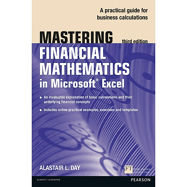 Mastering Financial Mathematics in Microsoft Excel, Alastair Day