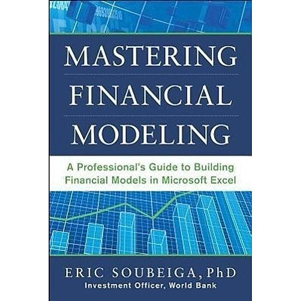 Mastering Financial Modeling, Eric Soubeiga