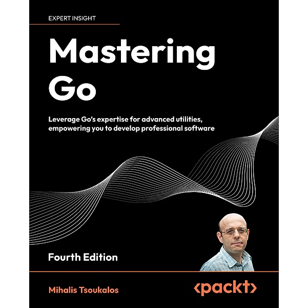 Mastering Go, Mihalis Tsoukalos