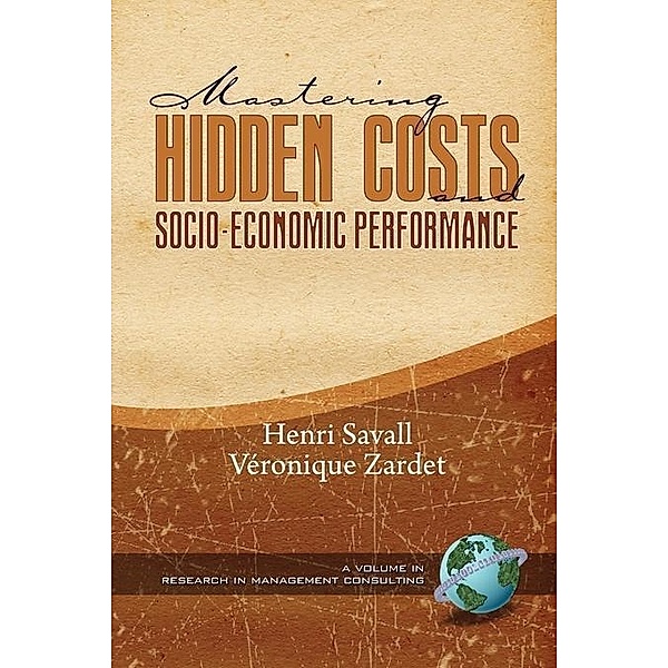 Mastering Hidden Costs and Socio-Economic Performance / Research in Management Consulting