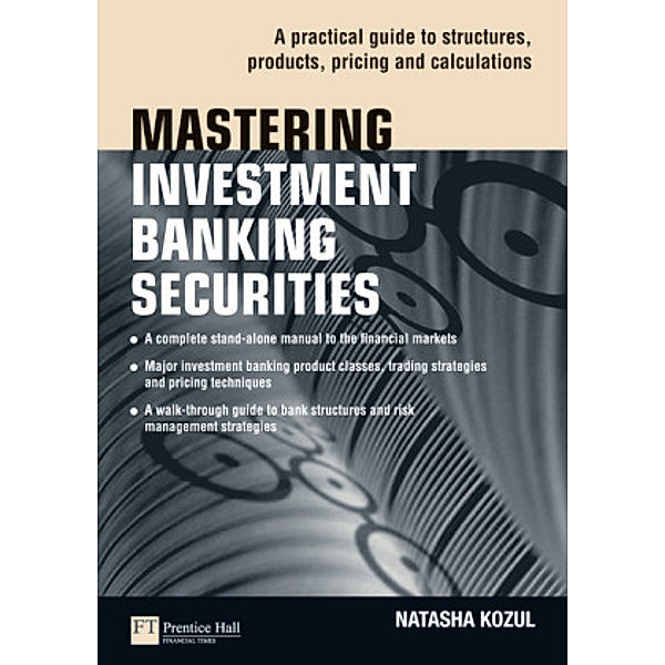 Mastering Investment Banking Securities, Natasha Kozul