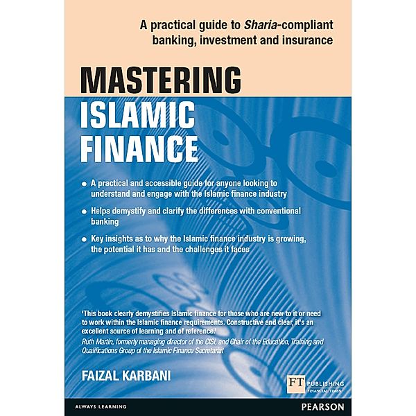 Mastering Islamic Finance PDF: A practical guide to Sharia-compliant banking, investment and insurance / FT Publishing International, Faizal Karbani