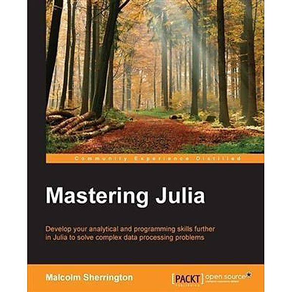Mastering Julia, Malcolm Sherrington