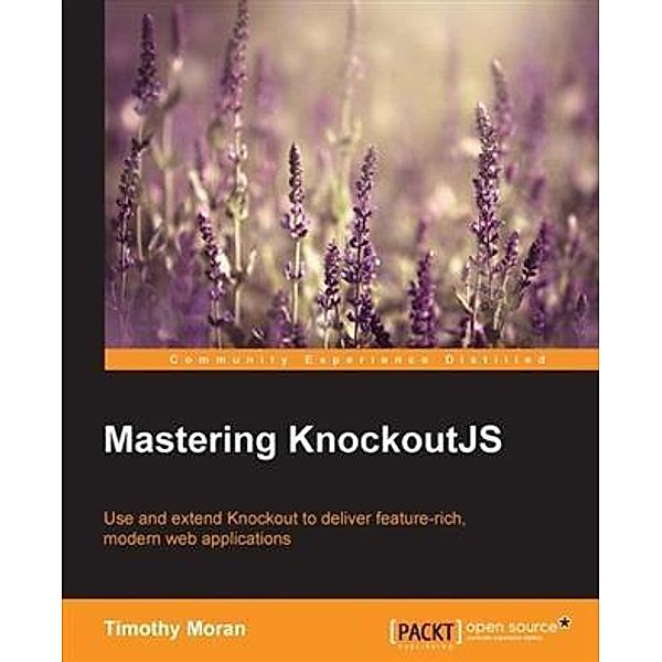 Mastering KnockoutJS, Timothy Moran