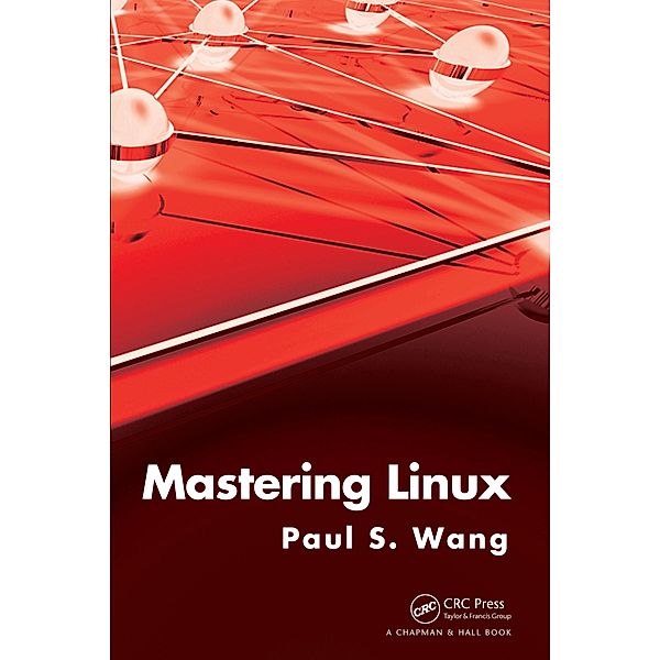 Mastering Linux, Paul S. Wang