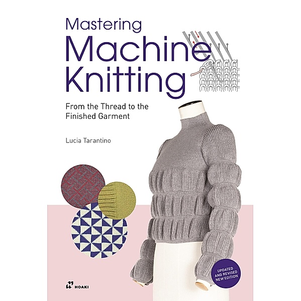 Mastering Machine Knitting, Lucia Tarantino