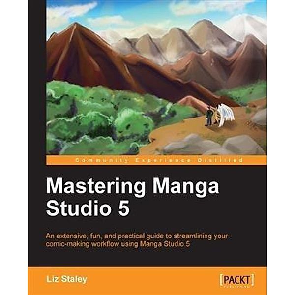 Mastering Manga Studio 5, Liz Staley