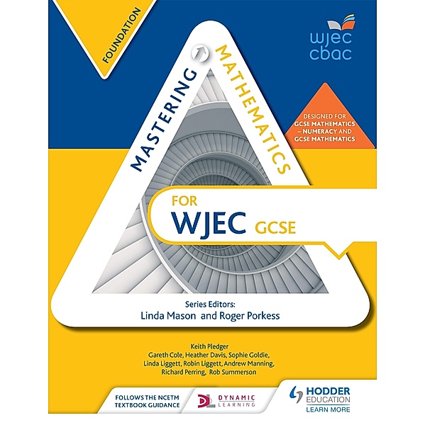 Mastering  Mathematics for WJEC GCSE: Foundation, Gareth Cole, Rob Summerson, Tbc, Heather Davis, Sophie Goldie, Linda Liggett, Robin Liggett, Andrew Manning, Richard Perring, Keith Pledger