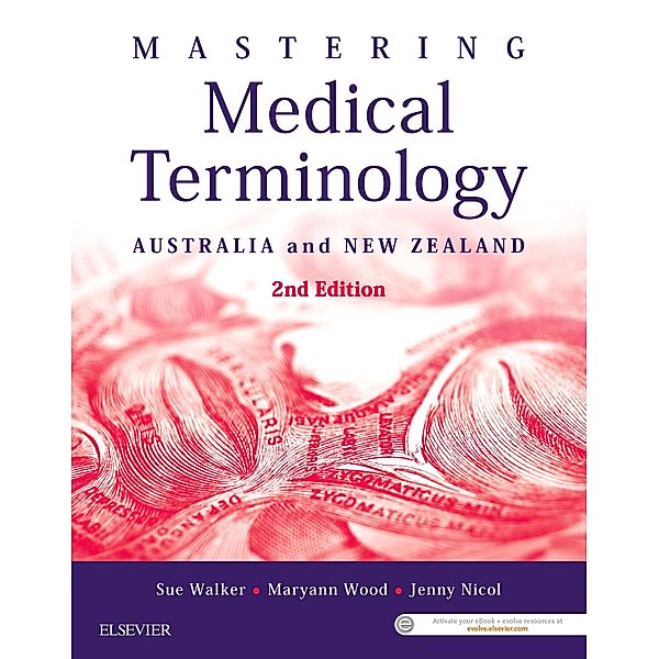 Mastering Medical Terminology - EPUB, Sue Walker, Maryann Wood, Jenny Nicol