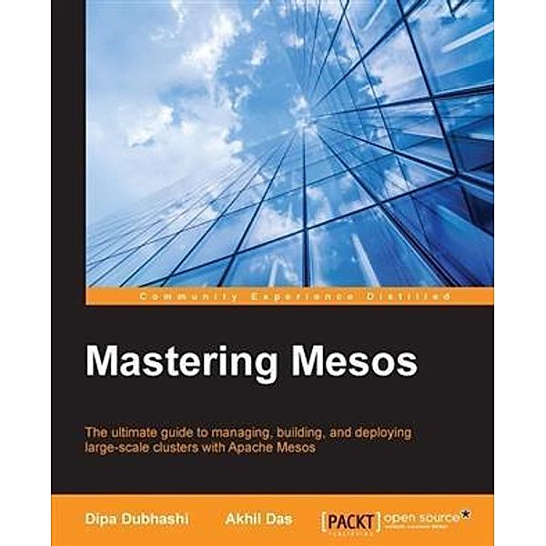 Mastering Mesos, Dipa Dubhashi